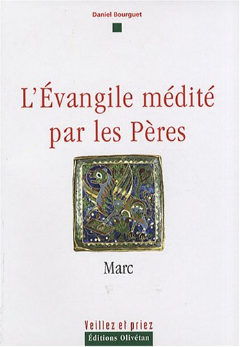 L' Évangile médité par les Pères