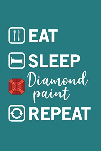 Eat, Sleep, Diamond Paint, Repeat: Crafting Log Book by CraftSpace Logbooks