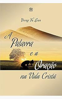 A Palavra e a Oração na Vida Cristã