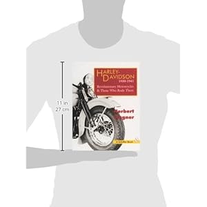 Harley-Davidson 1930-1941: Revolutionary Motorcycles & Those Who Rode Them