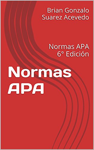 Cómo Citar Normas Apa Normas Apa 6 Edición Spanish Edition