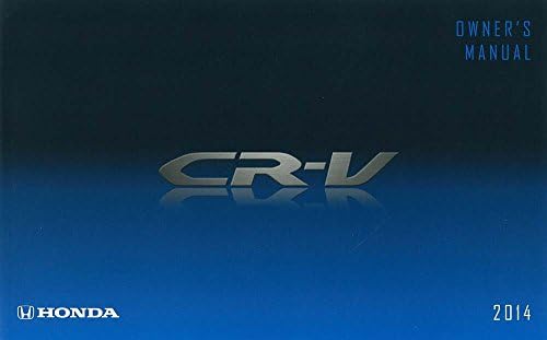 2014 Honda CR-V Owners Manual User Guide Reference Operator Book Fuses Fluids