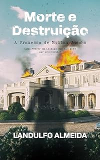 Livro Morte e Destruição: A Promessa de Milton Jacobs