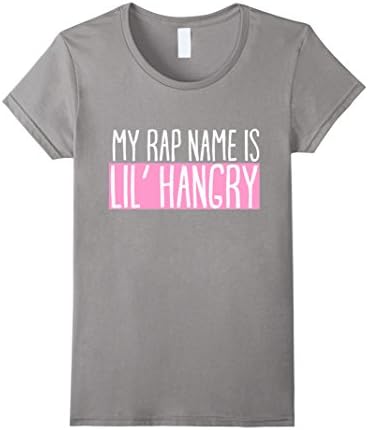 Women's My Rap Name Is Lil' Hangry T-shirt Fitness And Rap tee Small Slate