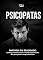 Livro Psicopatas: fantasia ou realidade: conheça como funcionada a mente dos psicopatas e esquizofrênicos