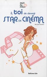 À toi de devenir star de cinéma !