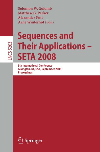 Download Sequences and Their Applications - SETA 2008: 5th International Conference Lexington, KY, USA, September 14-18, 2008,  Proceedings (Lecture Notes in Computer Science)