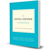 The Gospel-Centered Community: Study Guide with Leader's Notes: Robert ...
