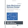 Opto-Mechanical-Systems-Design-Volume-1-Design-and-Analysis-of-Opto-Mechanical-Assemblies-4th-Edition