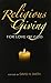 Religious Giving: For Love of God (Philanthropic and Nonprofit Studies)