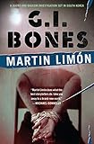 G.I. Bones (A Sergeants Sueño and Bascom Novel Book 6) by Martin Limón