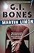 G.I. Bones (A Sergeants Sueño and Bascom Novel Book 6) by Martin Limón