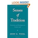 Senses of Tradition: Continuity and Development in Catholic Faith
