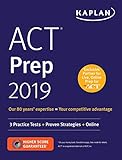 ACT Prep 2019: 3 Practice Tests + Proven Strategies + Online (Kaplan Test Prep) ACT Prep 2019: 3 Practice Tests + Proven Strategies + Online (Kaplan Test Prep)