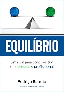 Livro Equilíbrio: Um guia para conciliar sua vida pessoal e profissional