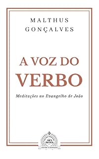 Livro A voz do Verbo: Meditações no Evangelho e nas cartas de João