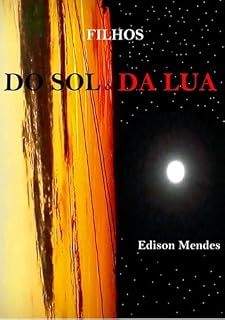 Livro Filhos Do Sol E Da Lua