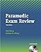 The Paramedic Exam Review by Bob Elling, Kirsten M. Elling