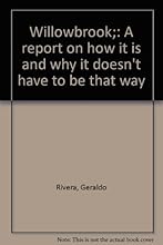 Willowbrook;: A report on how it is and why it doesn't have to be that way