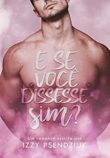 Livro E Se Você Dissesse Sim?