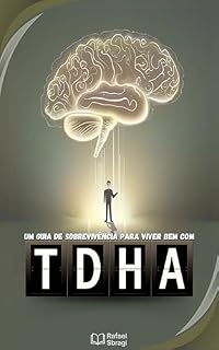 Livro Um Guia de Sobrevivência para Viver Bem com TDAH