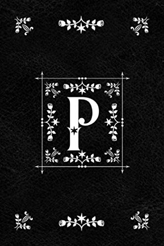 Scandinavian Design Floral Monogram Daily Journal Notebook - Letter P: Decorative Letter on Black Le by Spring Hill Stationery