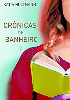 Livro Crônicas De Banheiro I