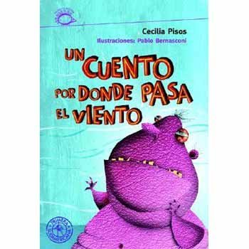 Buy Un Cuento Por Donde Pasa El Viento A Story Where The Wind Goes Puercoespin Porcupine Book Online At Low Prices In India Un Cuento Por Donde Pasa El