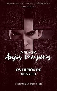 Livro Anjos Vampiros: Os Filhos de Venyth