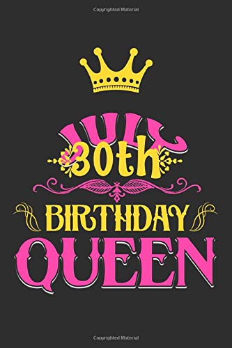 Amazon Com July 30th Birthday Queen Composition Notebook Journal 6 X 9 With Notes And To Do List Pages Perfect For Diary Doodling Happy Birthday Gift 9781657028524 Papers Cleverness Books