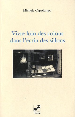 Vivre loin des colons dans l'écrin des sillons