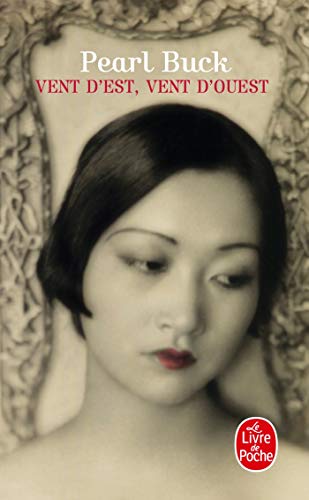 Vent D'est Vent D'ouest (Ldp Litterature) (French Edition) by Pearl S. Buck