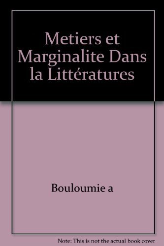Métiers et marginalité dans la littérature