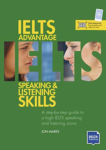 IELTS Advantage Speaking And Listening Skills A Step by step Guide To A High IELTS Speaking And 