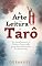 Livro A ARTE DA LEITURA DE TARÔ: Do Fundamento à Prática Avançada Para Atendimentos Profissionais