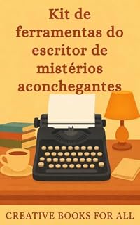 Livro Kit de ferramentas do escritor de mistérios aconchegantes: inclui 200 ideias de enredo completas com suspeitos e motivos