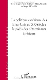 La  politique extérieure des États-Unis au XXe siècle