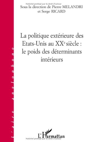 La  politique extérieure des États-Unis au XXe siècle