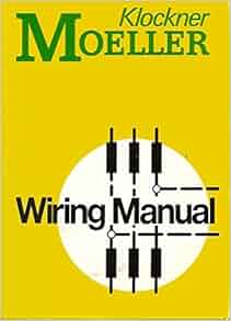 Klockner Moeller Wiring Manual: Klockner Moeller: Amazon.com: Books
