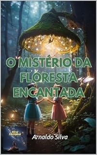 Livro O Mistério da Floresta Encantada