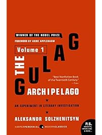 The Gulag Archipelago Volume 1: An Experiment in Literary Investigation