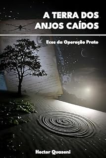Livro A Terra dos Anjos Caídos: Ecos da Operação Prato