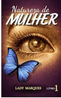 Livro Natureza de Mulher: Quando a vida pede recomeço
