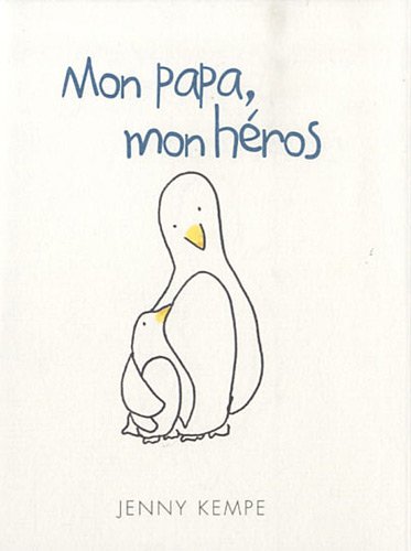 Mon papa, mon héros !