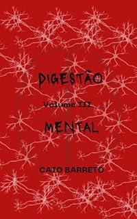 Livro Digestão Mental : Volume III