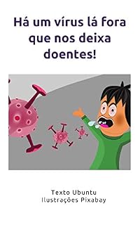 Livro Há um vírus lá fora que nos deixa doentes!