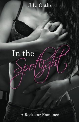 In The Spotlight: A Rockstar Romance