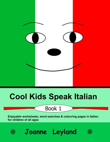 [BOOK] Cool Kids Speak Italian: Enjoyable worksheets, colouring pages and wordsearches for children of all<br />[Z.I.P]