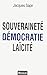 Souveraineté, Démocratie, Laïcité (Essai) (French Edition) by 