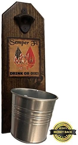 Semper Fi Bottle Opener and Cap Catcher, Wall Mounted - Handcrafted by a USMC Vet - Solid Pine 3/4" Thick - Rustic Cast Iron Opener & Galvanized Bucket - Officially Licensed # 19527 - Ooh Rah!